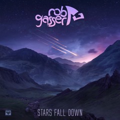 Rob Gasser - Stars Fall Down