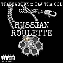 RUSSIAN ROULETTE (Ft. TAJ THA GOD x CASSETTE+) [THRAXX]