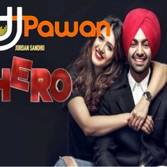 Hero - Jordan Sandu Ft. Dj Pawan