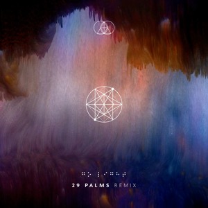 The Glitch Mob - Go Light (29 Palms Remix)