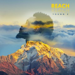 Young C – Reach Up