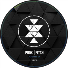 Prok & Fitch - Machines