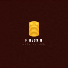 Finessin (with JMKM)