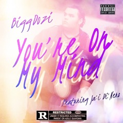 You're On My Mind ft. Ja'i Di'Nero
