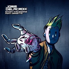 Joris Delacroix - Start The Engine feat. Ornette ( Dario Ferrara Unofficial Remix )