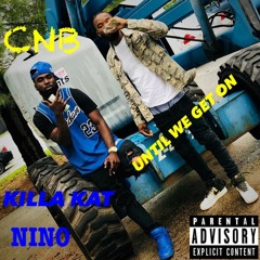 Killa Kat x Lil Ugly x Jah Boogie x Nino- ONE TIME