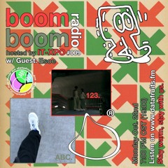 IT-XPO - Boom Boom Radio #009 w/ guest Esoe - 10232018