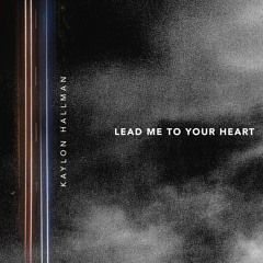 Lead Me To Your Heart