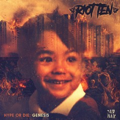 HYPE OR DIE: GENESIS EP [OUT NOW]