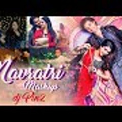 Navratri Mashup 2018   Garba Mashup   Dj Pin2   Sunix Thakor