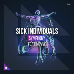 SICK INDIVIDUALS feat. Nevve - Symphony