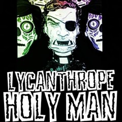Lycanthrope Holyman