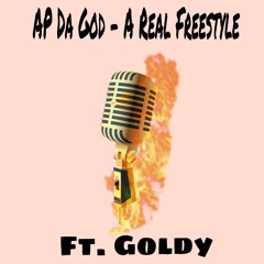 A Real Freestyle Ft. Goldy