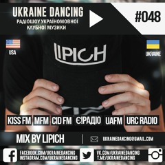 Ukraine Dancing - Podcast #048 (Mix by Lipich) [KISS FM 26.10.2018]