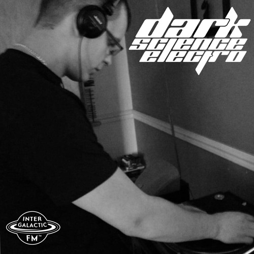 Dark Science Electro presents:  X-Truder guest mix