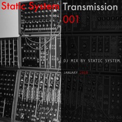 Transmission 001 - Static System