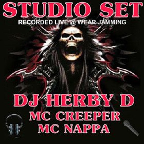 DJ Herby D - MC Nappa & MC Creeper Wear JAmmin Studio Set - 25:10:18