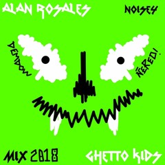 Noisey Mixtape: Ghetto Kids y Alan Rosales