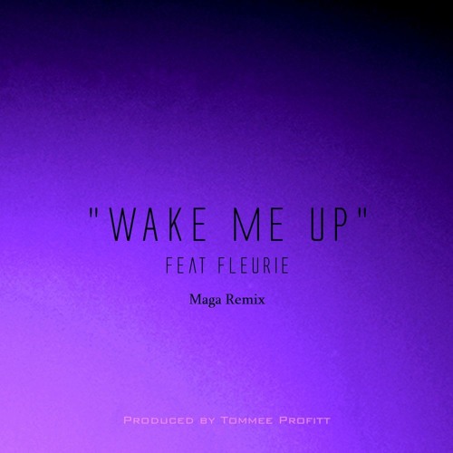 Tommee Profitt feat. Fleurie - Wake Me Up (Maga Remix)
