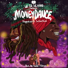 TRAPPED OUT FT SOLDIER KIDD - MONEY DANCE(PROD BY KALIB)