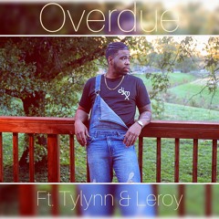 Overdue Ft. Tylynn & Leroy [Prod. R.M.V. Studio]