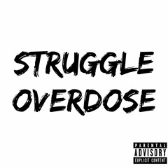 Struggle Overdose - S.Deno.G ft : Alaina