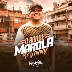 MC Vinny - O Bonde Marola (DJ RD)