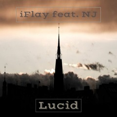 iFlay Feat. NJ - LUCID