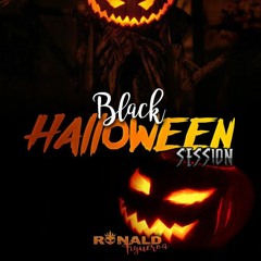 Black Halloween ✘ Session - ( Dj Ronald Figueroa )