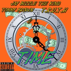 Time ft T.R.U.T.H , Tommy Brown
