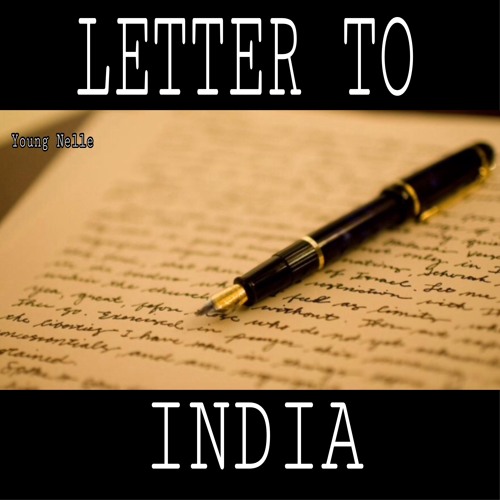 Stream Letter To India by Young Nelle Listen online for free on