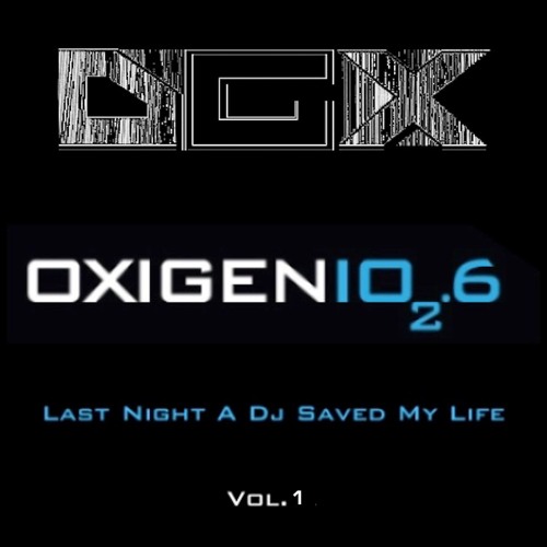 Stream Last Night A Dj Saved My Life Vol. 1 (Radio Oxigenio) 102.6 FM by  D.G.X. | Listen online for free on SoundCloud