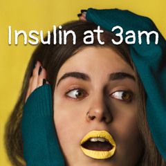 Insulin at 3am