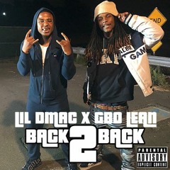 Lil Dmac x G-Bo Lean - Back 2 Back