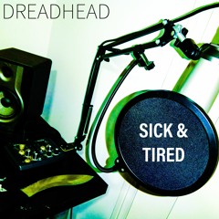 Sick And Tired