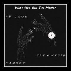 W.$.G.T.M. - PB Jrue x Gambet x Tae Finesse