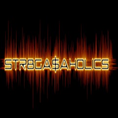 STR8GASAHOLICS