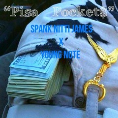 Spank Nitti James x Young Note -"Pisa Pockets"