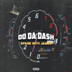Spank Nitti James "Do Da Dash"