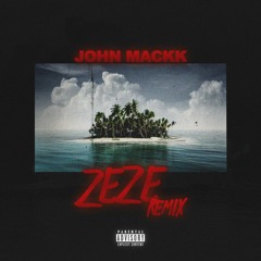 John Mackk - No Regrets (ZeZe Remix)
