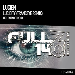 FO140R052: LUCIEN - Lucidity (TrancEye Remix) [OUT NOW]