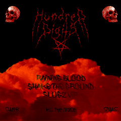 RAINING BLOOD x SHAKE THE GROUND x SLUGZ VIP (ft. SLAYER, KILL THE NOISE, SNAILS)