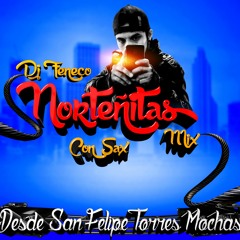 DJ Feneco SFG- Norteñas Sax Mix Octubre (2018)