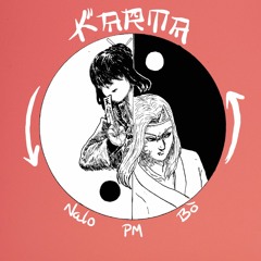 Karma | Nalo x PM x Bò