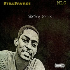 StillSavage - Sleeping On Me