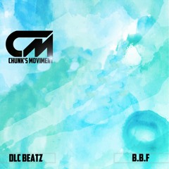 Dlc Beatz - B.B.F. (Free Download)