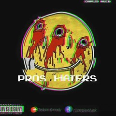 Pró's Haters-(Kennely,Lil Hadji, Badb&lly)
