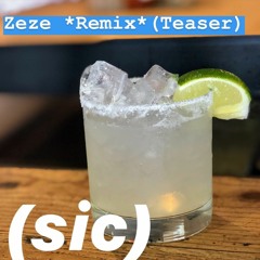 Zeze *Remix* (Teaser)