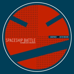 Spaceship Battle - Turntable Actor Chloroform