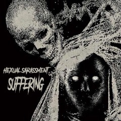 Hexual Sarassment's Suffering Podcast